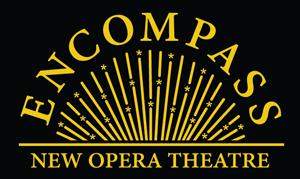Encompass New Opera Theatre